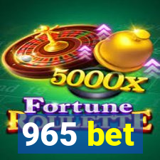 965 bet